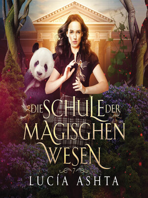 cover image of Die Schule der magischen Wesen 7